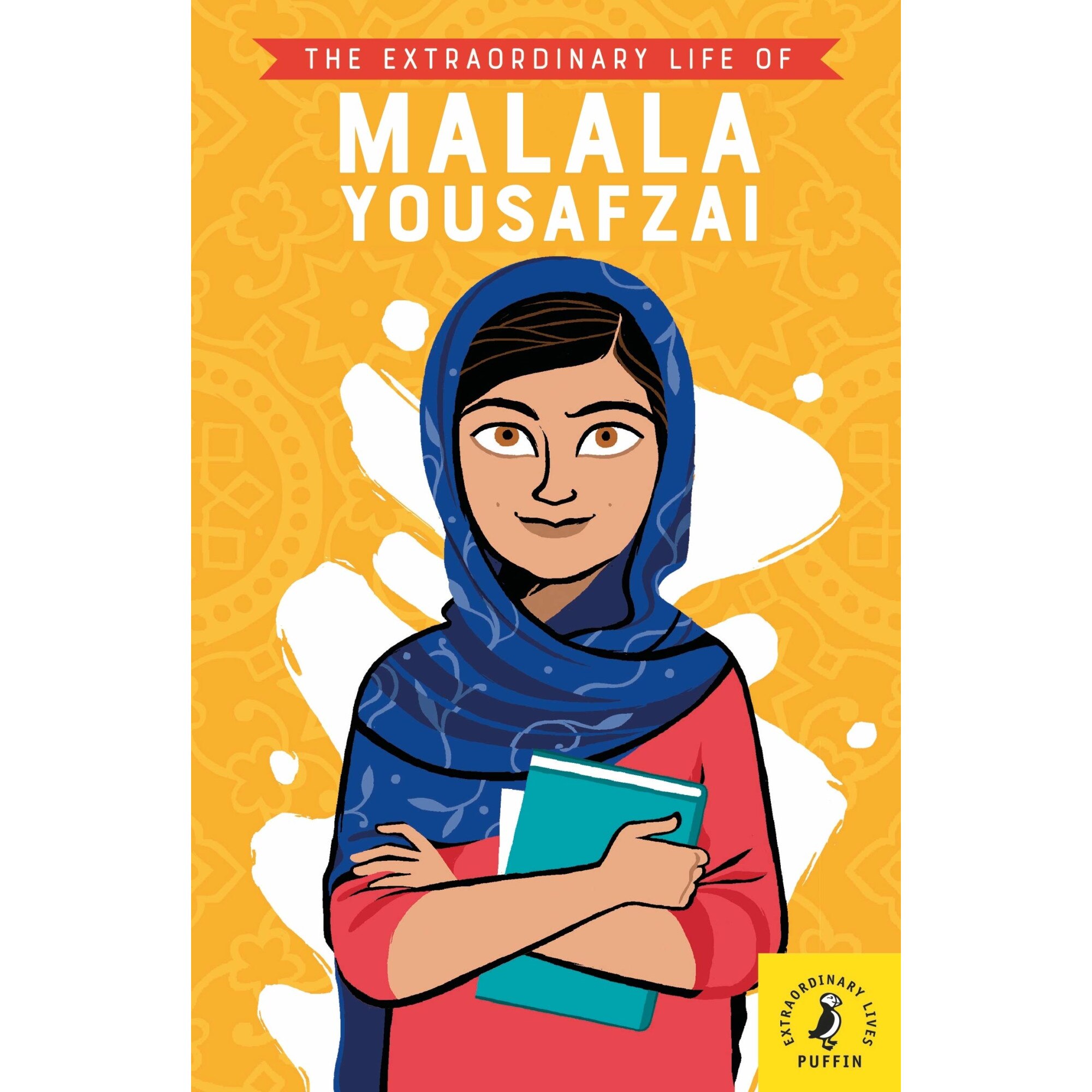 Extraordinary Life of Malala Yousafzai - Hiba Noor Khan