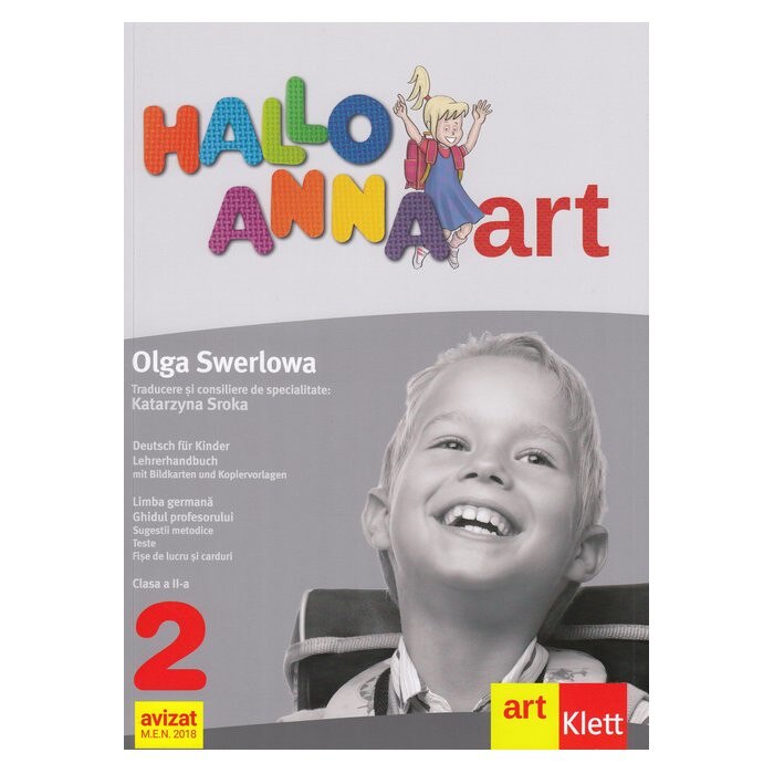 Hallo Anna. Limba Germana. Ghidul profesorului. Clasa a II-a - Olga Swerlowa