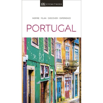 DK Eyewitness Travel Guide Portugal - Colectiv DK Eyewitness Travel Guide Portugal - Colectiv