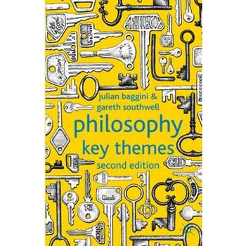 Philosophy: Key Themes Philosophy: Key Themes