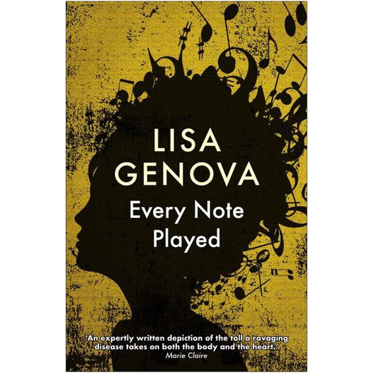 Every Note Played - Lisa Genova