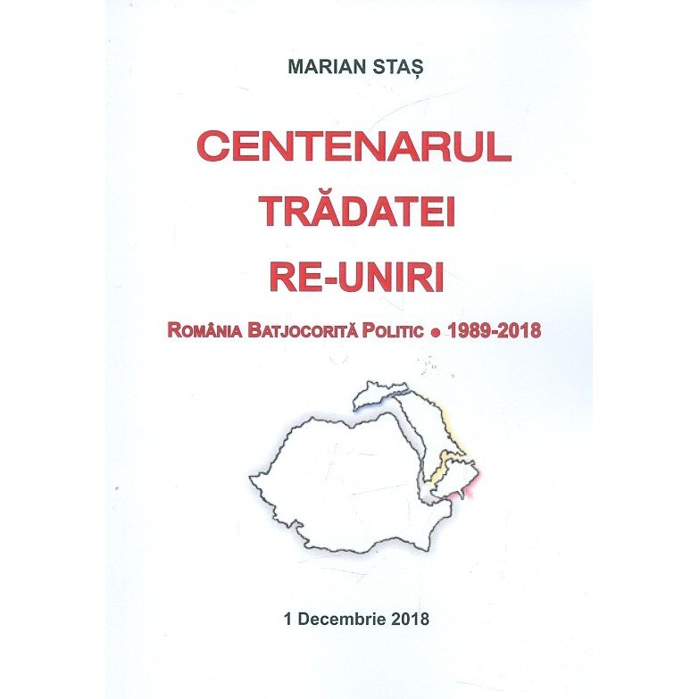 Centenarul tradatei re-uniri - Marian Stas