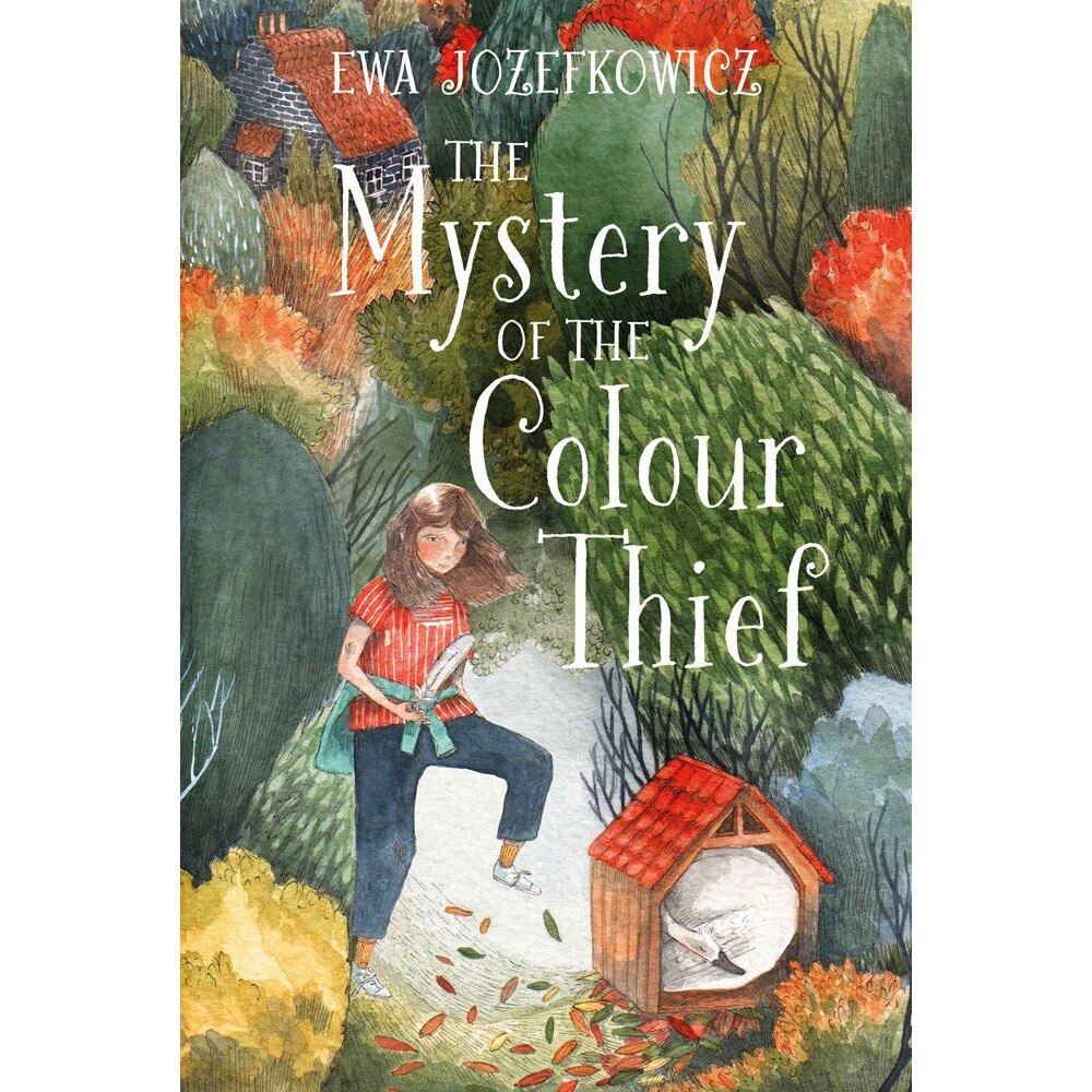 The Mystery of the Colour Thief - Ewa Jozefkowicz, ed 2019