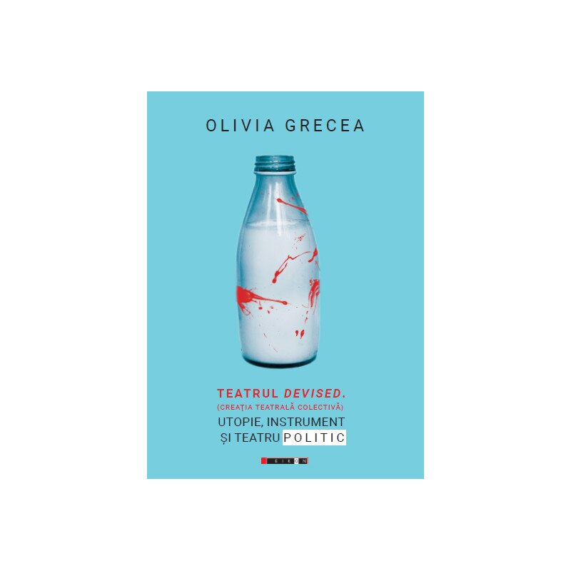 Teatrul Devised - Olivia Grecea