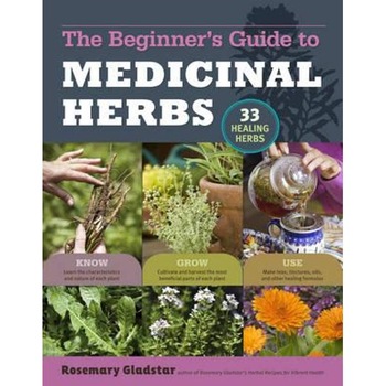 Beginner's Guide to Medicinal Herbs Beginner's Guide to Medicinal Herbs