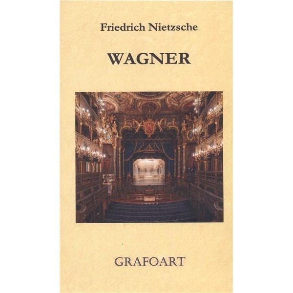 Friedriech Nietzsche - Wagner
