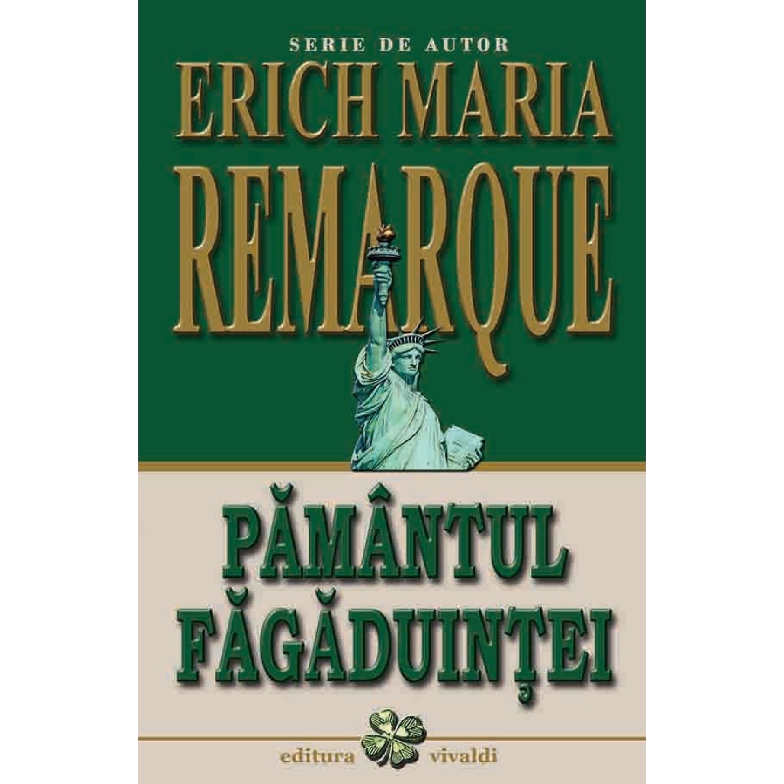 Pamantul Fagaduintei - Erich Maria Remarque