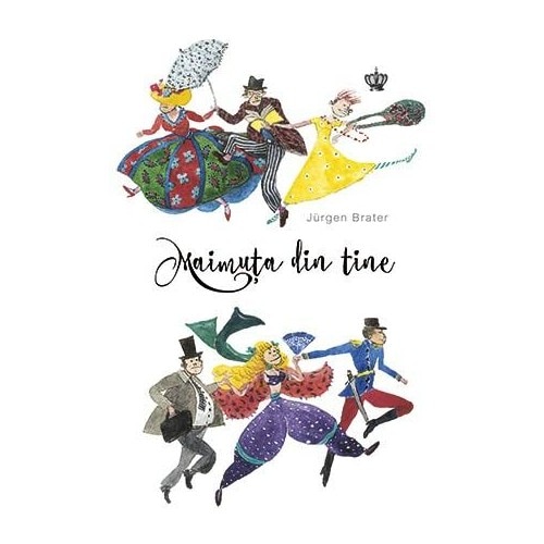 Maimuta din tine - Jurgen Brater