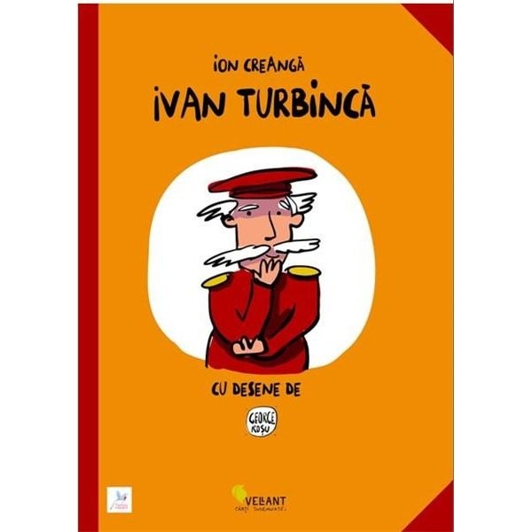 Ivan Turbinca - Ion Creanga