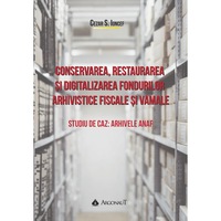 conservarea restaurarea si digitalizarea fondurilor arhivistice fiscale si vamale studiu de caz arhivele anaf - cezar ioncef imagen 8_0_
0