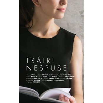 Trairi nespuse - Dana Lupsa Trairi nespuse - Dana Lupsa