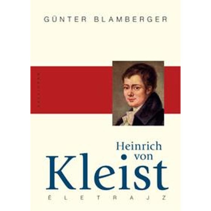 Günter Blamberger: Heinrich von Kleist