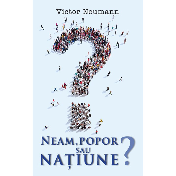 Neam, popor sau natiune? - Victor Neumann