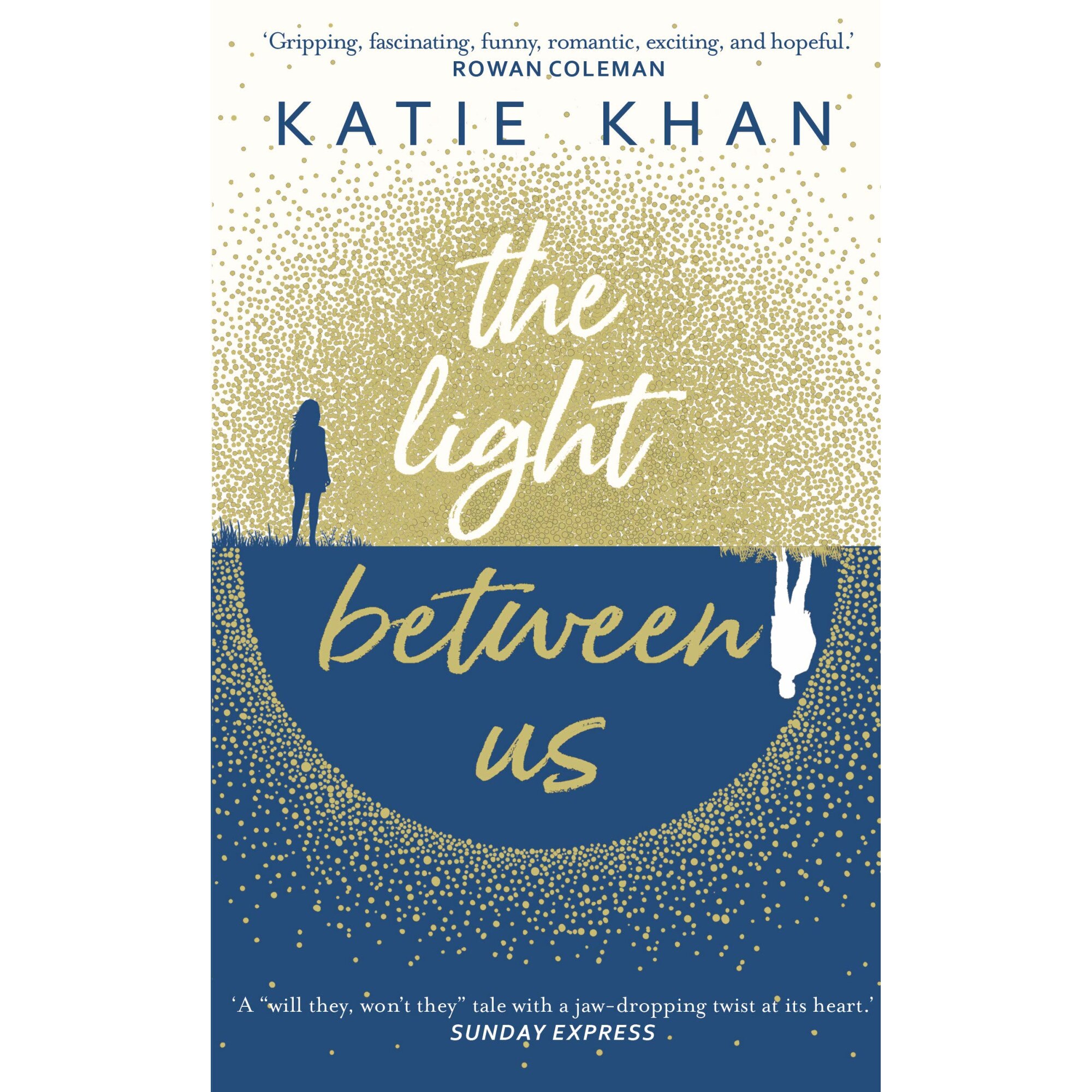 The Light Between Us - Katie Khan, editia 2018
