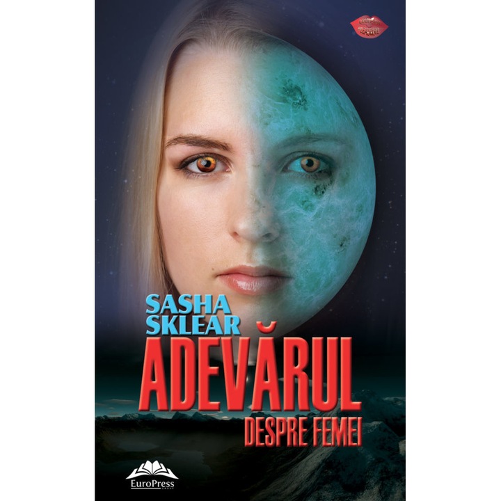 Adevarul despre femei - Sasha Sklear, editia 2018