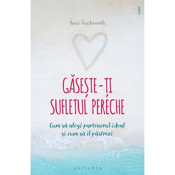 Gaseste-ti sufletul pereche - Anne Teachworth, editia 2019
