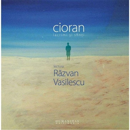Lacrimi Si Sfinti Audiobook Emil Cioran Emag Ro