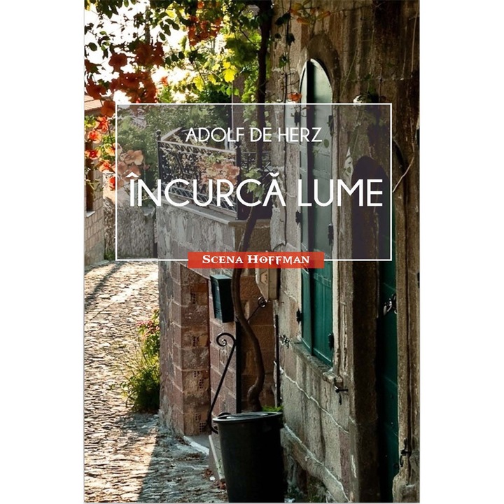 Zavard össze a világot – Adolf de Herz, 2018-as kiadás