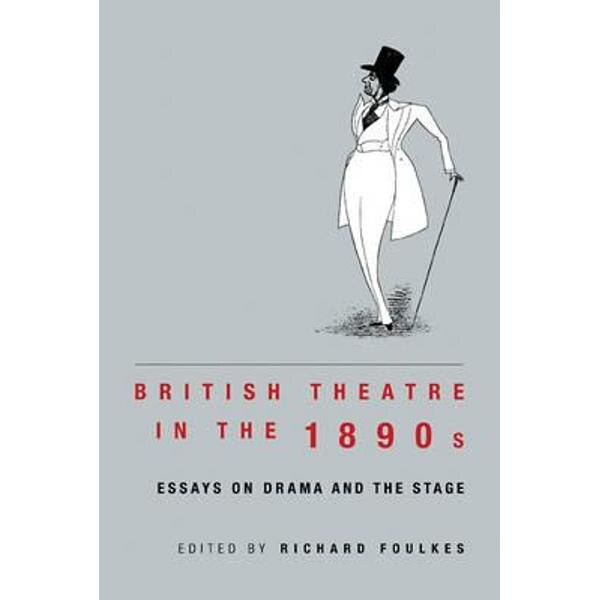 British Theatre in the 1890s