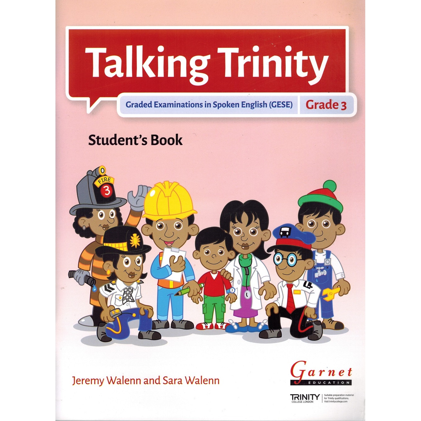 Talking Trinity 2018 Edition /-/ GESE Grade 3 Student’s Book - Jeremy Walenn & Sara Walenn