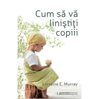 cum sa va linistiti copiii - lorraine e murray imagen 11_0_
0