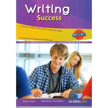 Writing Success CEFR Level A2+ to B1 - Tamara Wilburn Writing Success CEFR Level A2+ to B1 - Tamara Wilburn