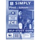 SiMPLY First for Schools Student's Book with MP3 CD, Self-Study Guide and Answer Key - 8 Practice Tests - New 2015 format- angol - Pack
