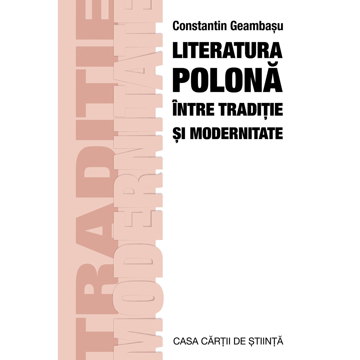Literatura polona intre traditie si modernitate - Constantin Geambasu