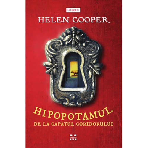 Hipopotamul De La Capatul Coridorului, Helen Cooper