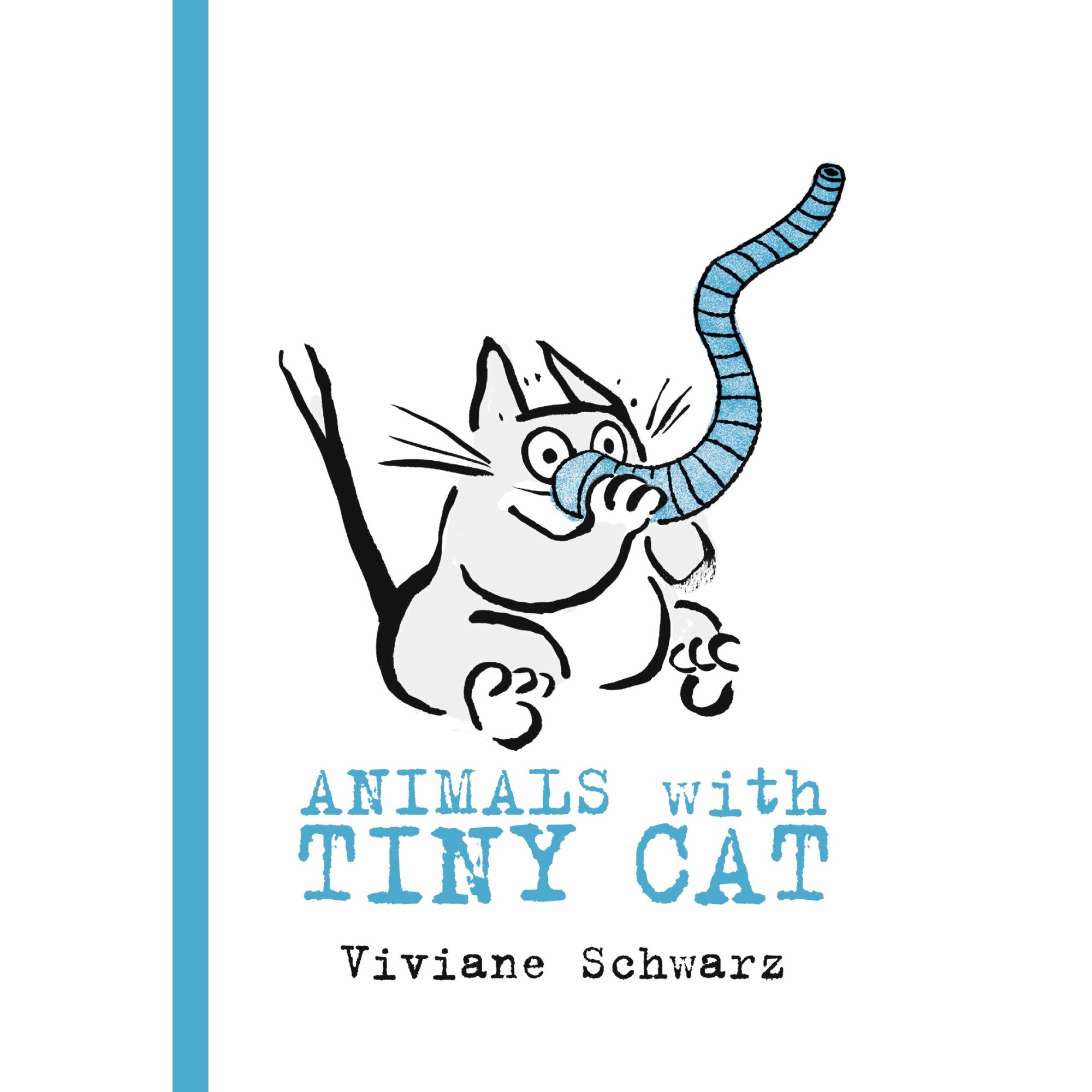 Animals with Tiny Cat - Viviane Schwarz, ed 2019