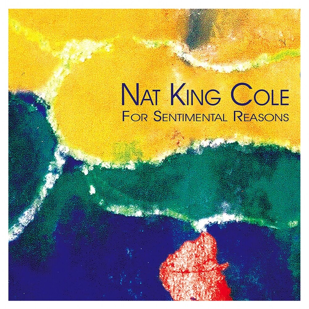 Nat King Cole Trio-For Sentimental Reasons (Remastered)-LP