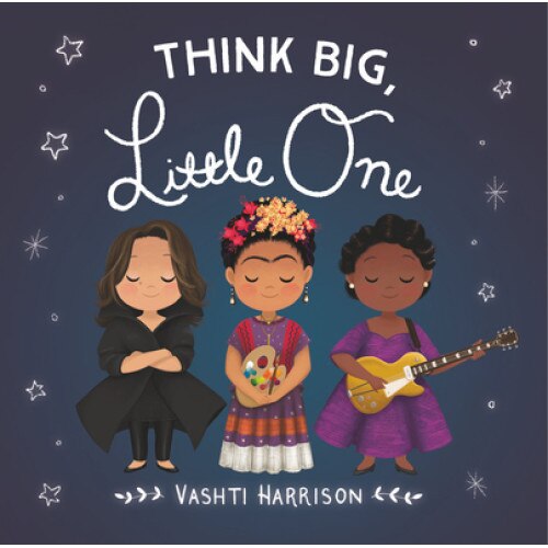 Think Big, Little One de Vashti Harrison