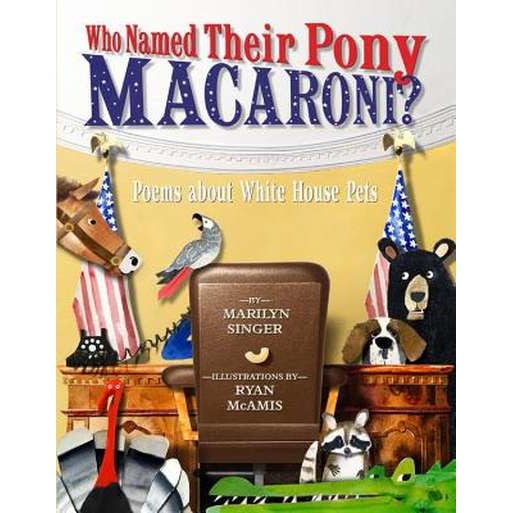 Who Named Their Pony Macaroni? de Marilyn Singer