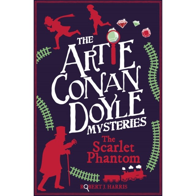Artie Conan Doyle and the Scarlet Phantom de Robert J. Harris