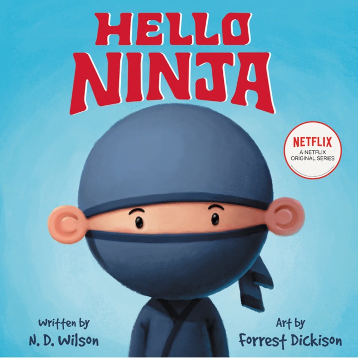 Hello, Ninja - N Wilson - N.d. Wilson