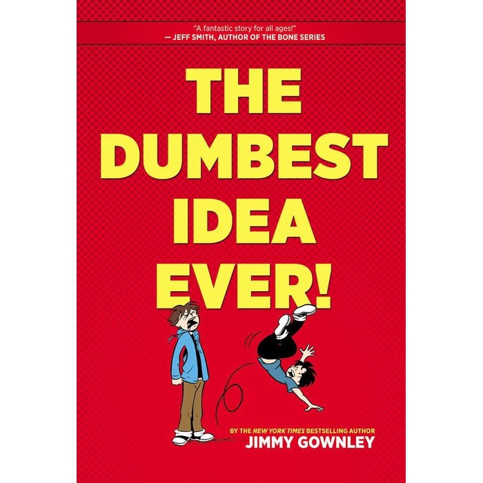 The Dumbest Idea Ever! de Jimmy Gownley