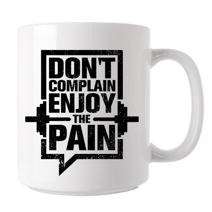 Green Print Feliratos bögre, Kerámia, "Ne panaszkodj, élvezd a fájdalmat", Edzéshez, 300 ml, Fehér