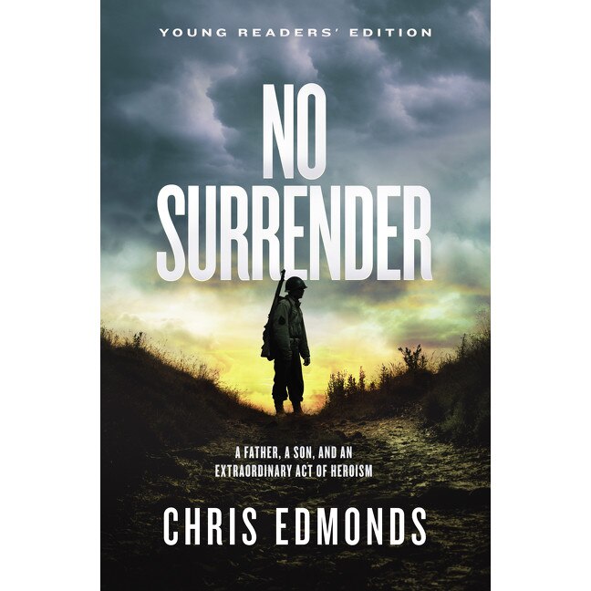 No Surrender Young Readers’ Edition de Chris Edmonds