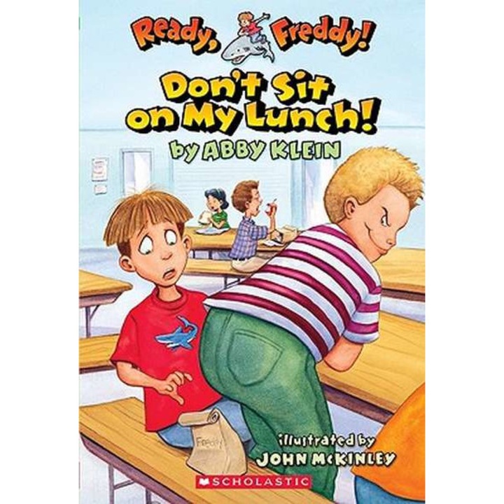 Don't Sit on My Lunch! de Abby Klein