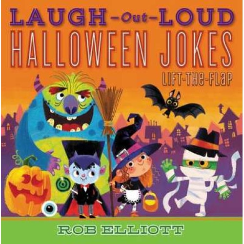 Laugh-Out-Loud Halloween Jokes: Lift-the-Flap de Rob Elliott