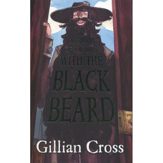 The Mystery of the Man with the Black Beard de Gillian Cross