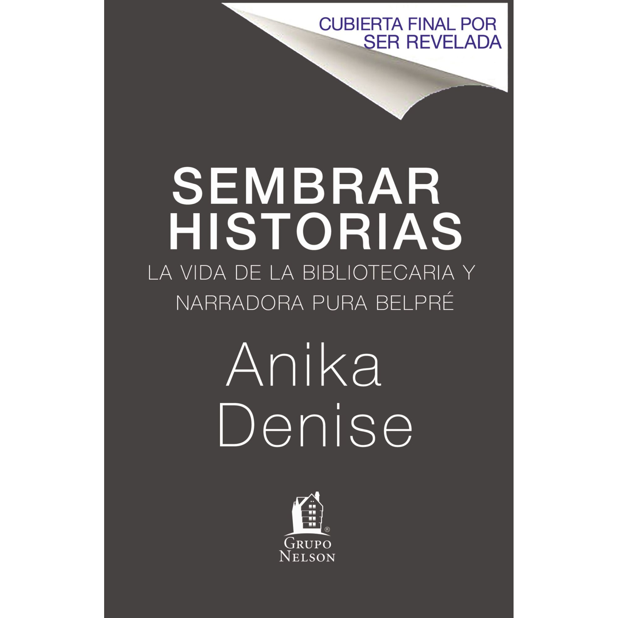 Sembrando historias: Pura Belpré: bibliotecaria y narradora de cuentos de Anika Aldamuy Denise