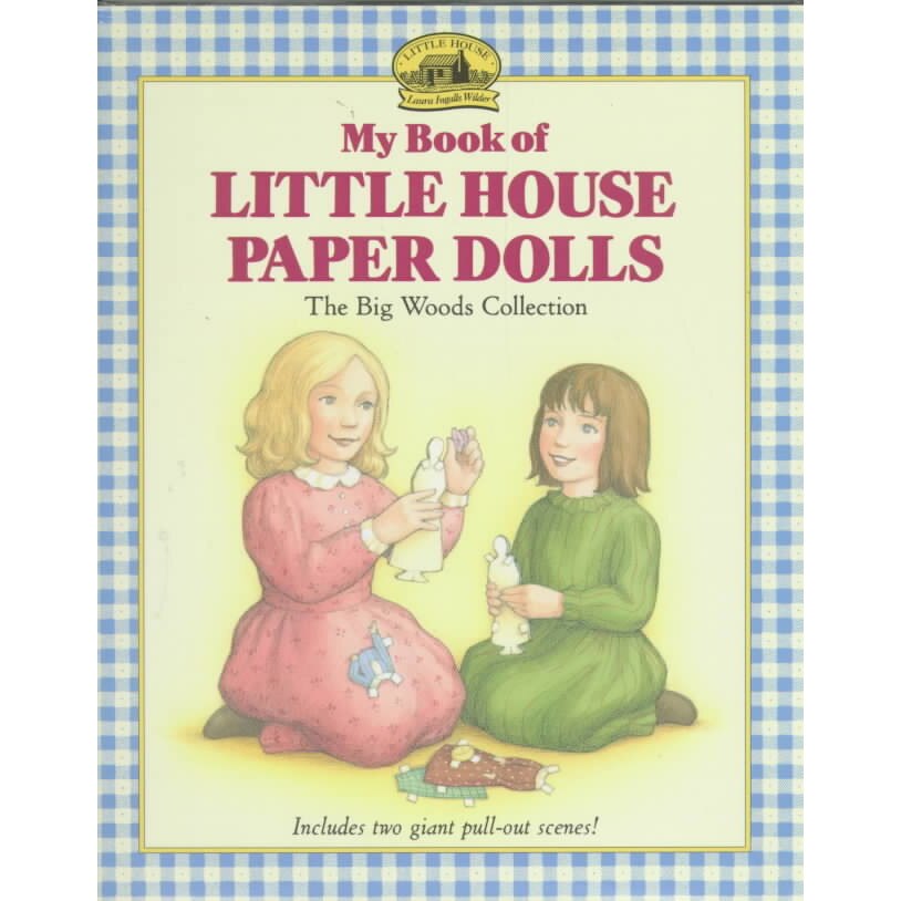 My Book of Little House Paper Dolls de Laura Ingalls Wilder
