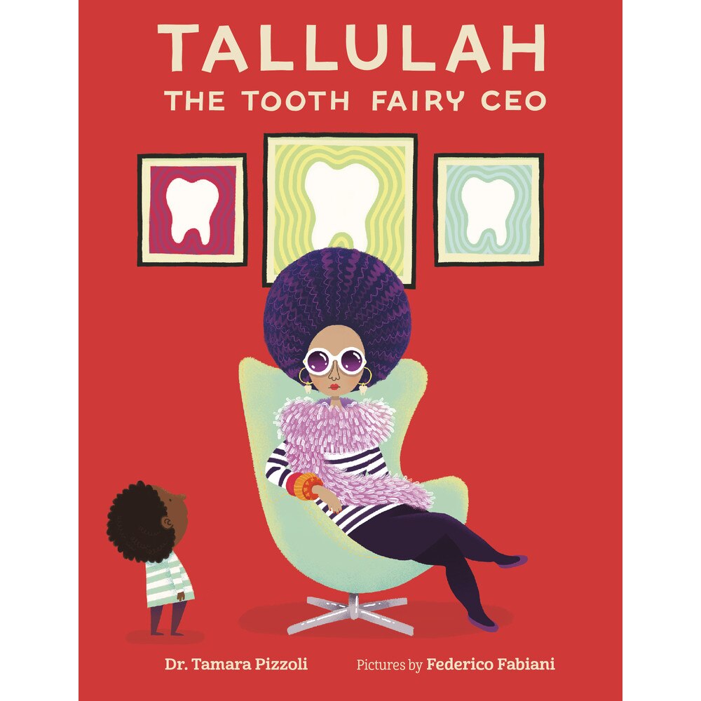 Tallulah the Tooth Fairy CEO de Tamara Pizzoli