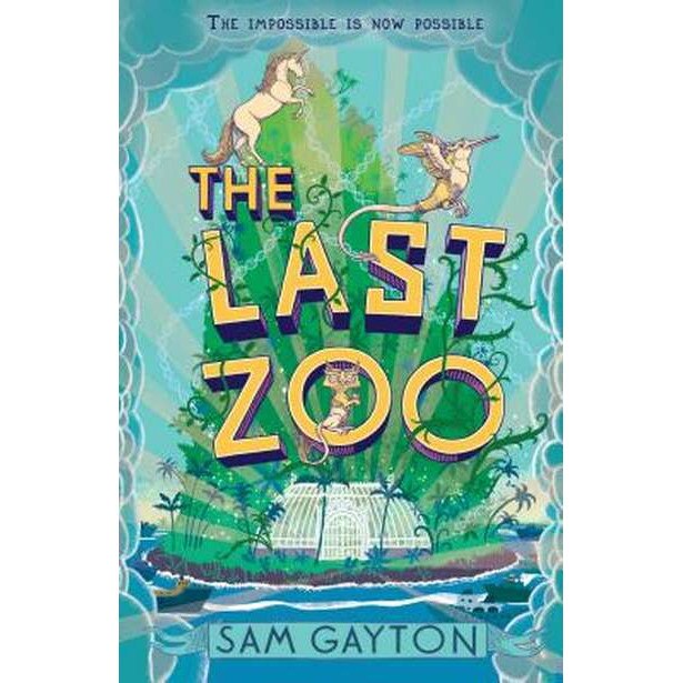 The Last Zoo de Sam Gayton