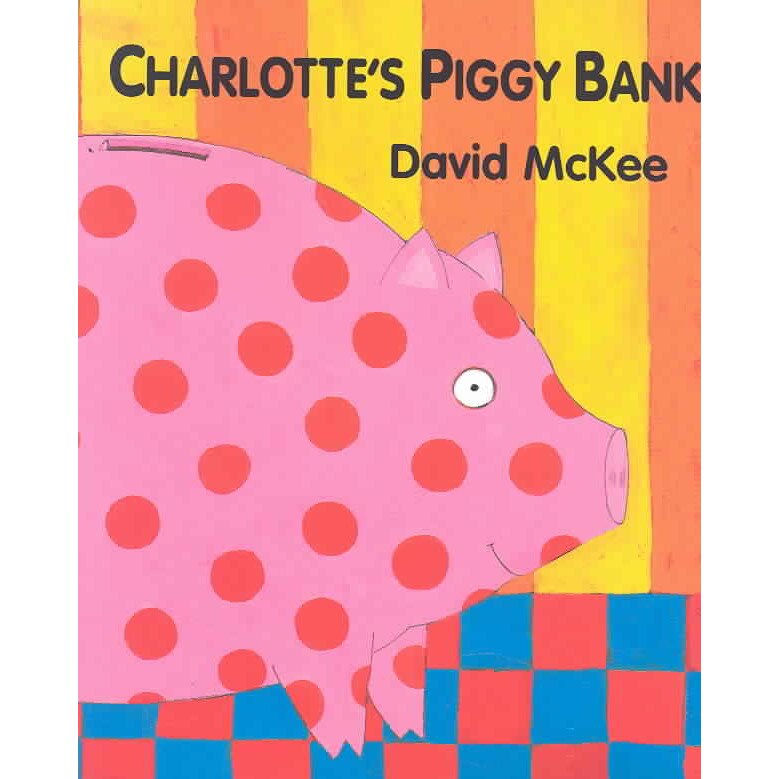 Charlotte's Piggy Bank de David McKee