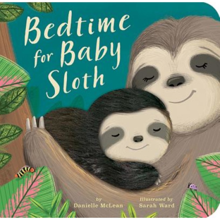 Bedtime for Baby Sloth de Danielle Mclean