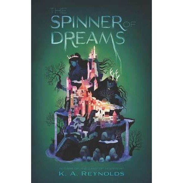 The Spinner of Dreams de K. A. Reynolds