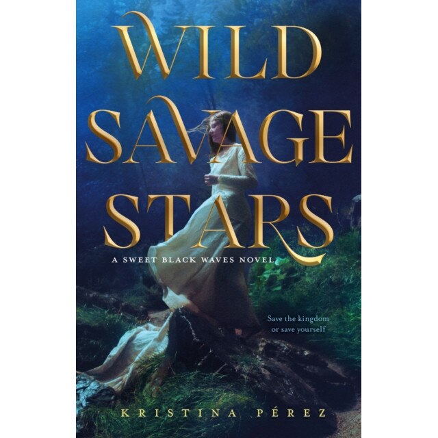 Wild Savage Stars de Kristina Perez