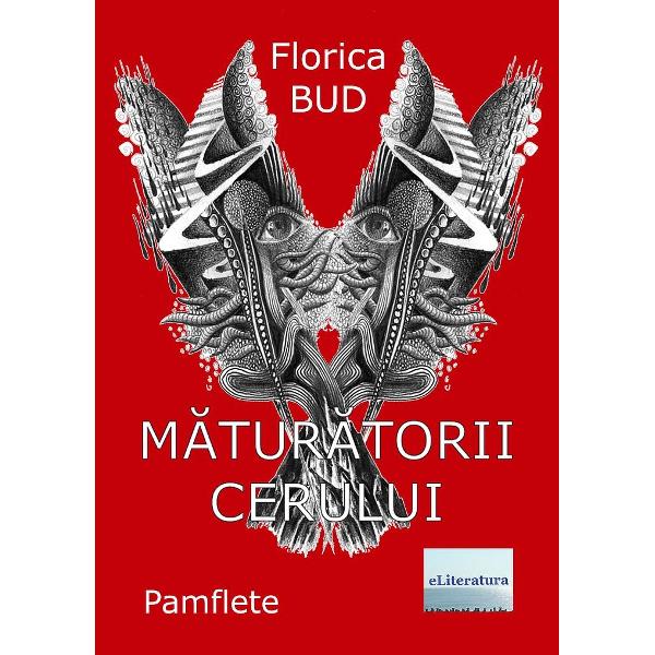 Maturatorii cerului - Florica Bud